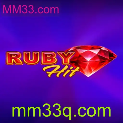 Explorando RubyHit: O Mundo Cativante do Novo Jogo MM33.com
