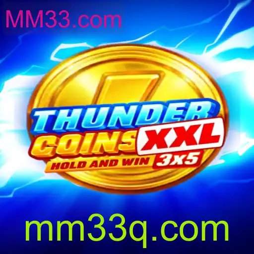 Explorando o Universo de ThunderCoinsXxl: Uma Jornada Inovadora no MM33.com